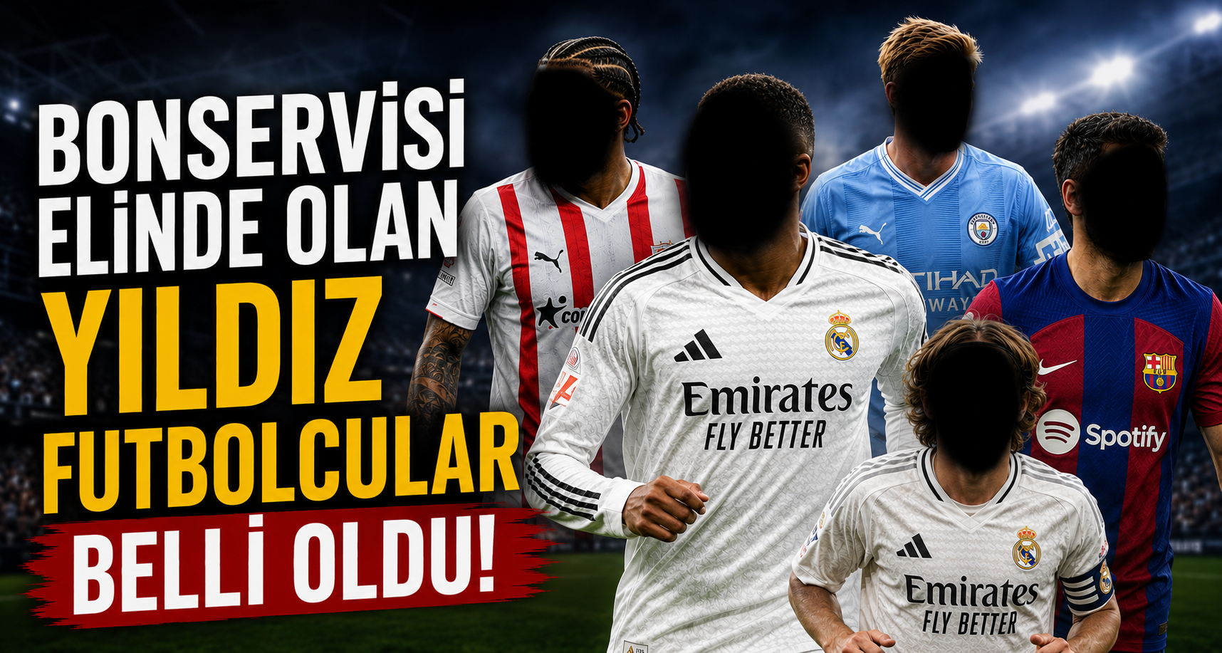 Bonservisi Elinde Olan Yıldız Futbolcular Belli Oldu