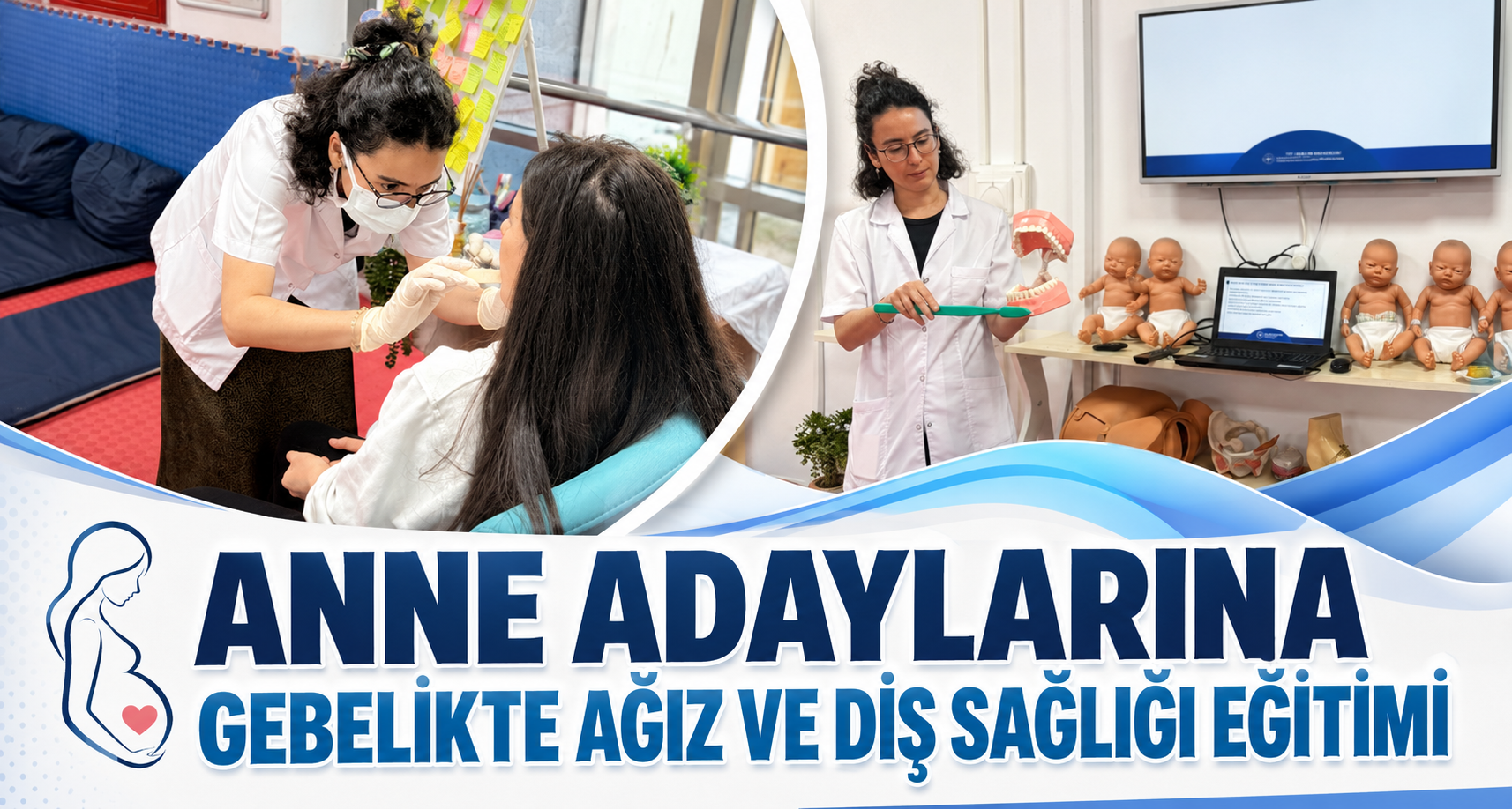 Anne Adaylarına Gebelikte Ağız Ve Diş Sağlığı Eğitimi Verildi