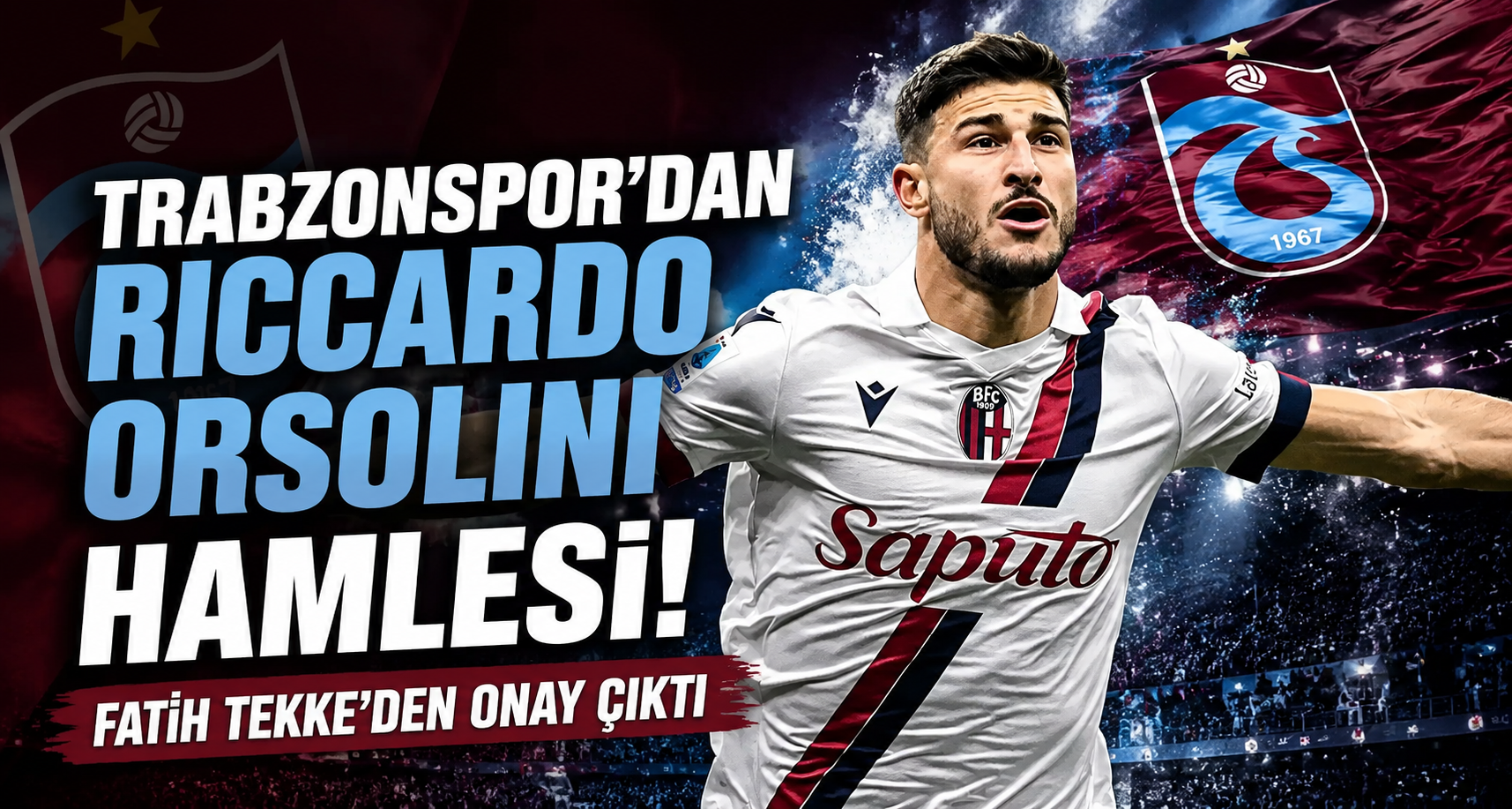 Trabzonspor'dan Riccardo Orsolini Hamlesi! Fatih Tekke'den Onay Çıktı