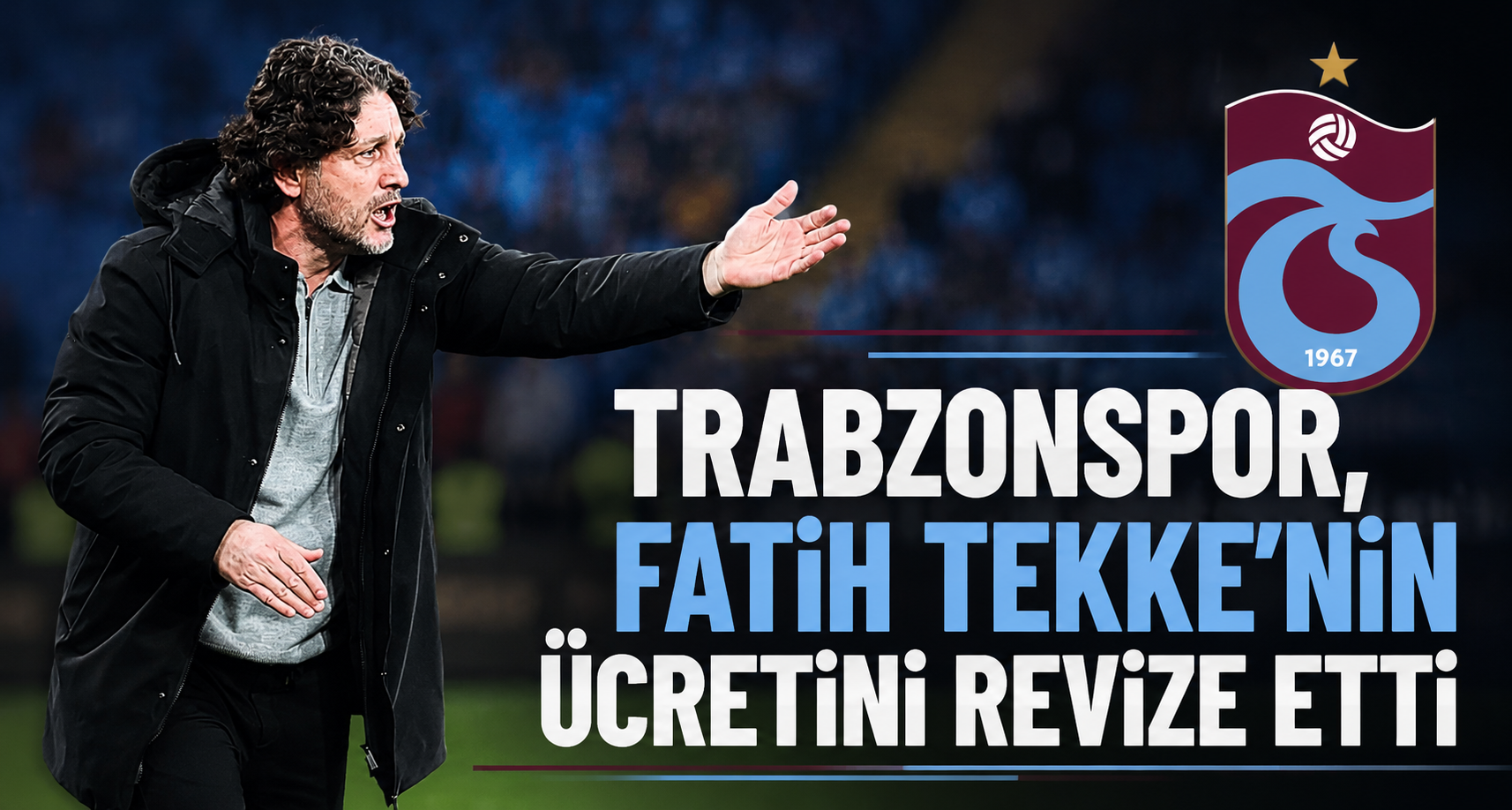 Trabzonspor, Fatih Tekke’nin ücretini revize etti