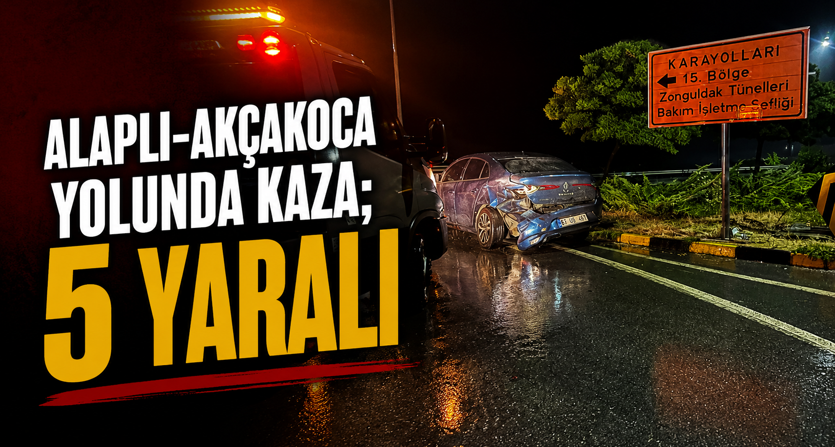 Alaplı Akçakoca yolunda kaza;5 yaralı