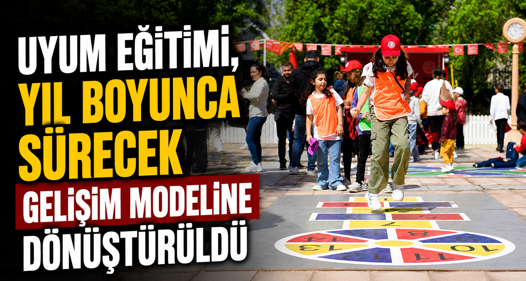 Uyum eğitimi, yıl boyunca sürecek gelişim modeline dönüştürüldü