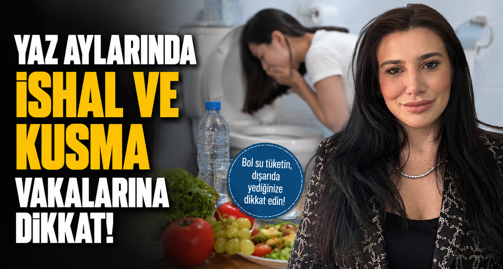 Yaz aylarında ishal ve kusma vakalarına dikkat