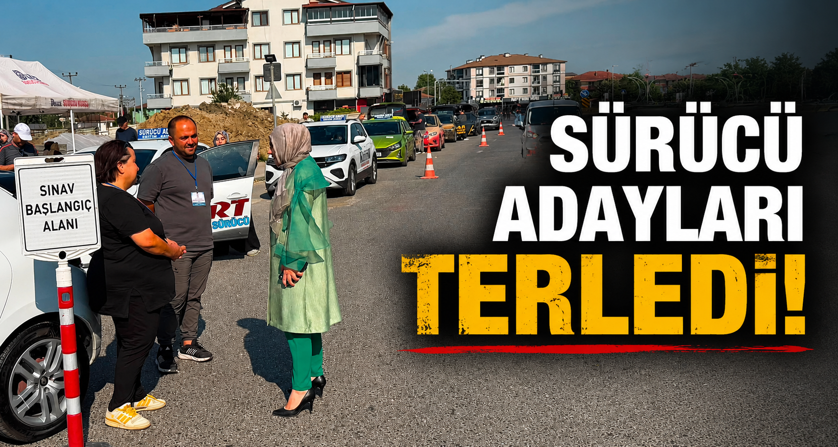 Sürücü adayları terledi