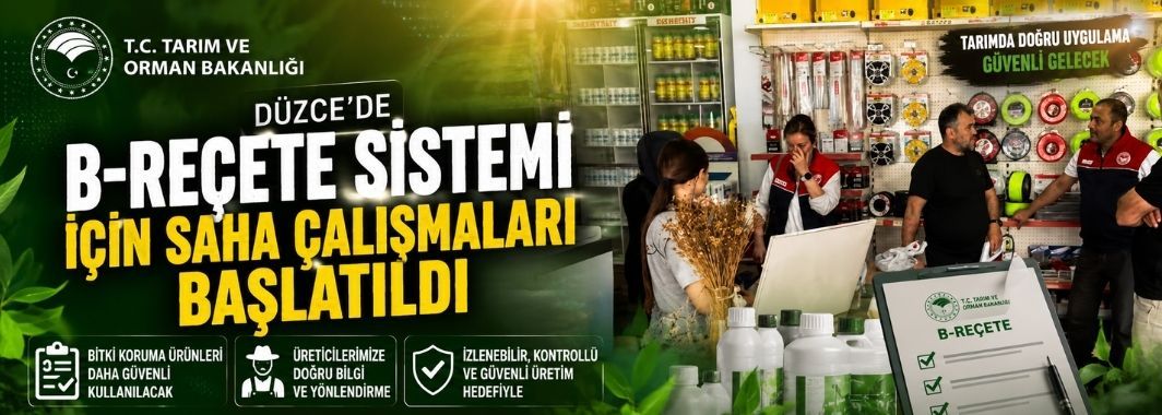 Düzce'de B-REÇETE Sistemi İçin Saha Çalışmaları Başlatıldı