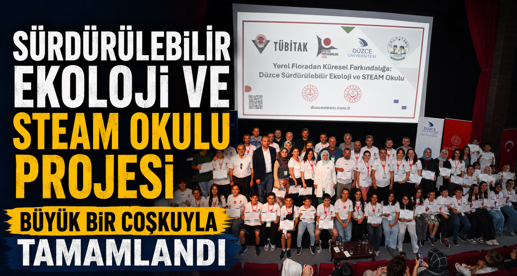 Sürdürülebilir ekoloji ve STEAM okulu projesi büyük bir coşkuyla tamamlandı