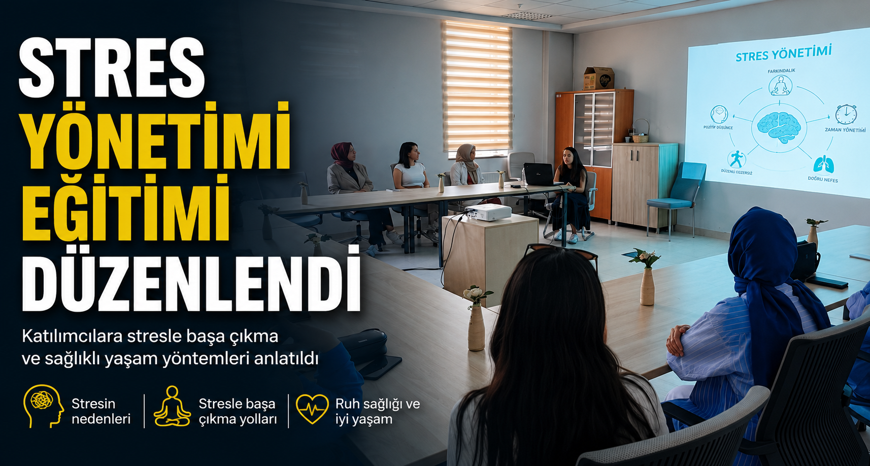 Stres yönetimi eğitimi düzenlendi