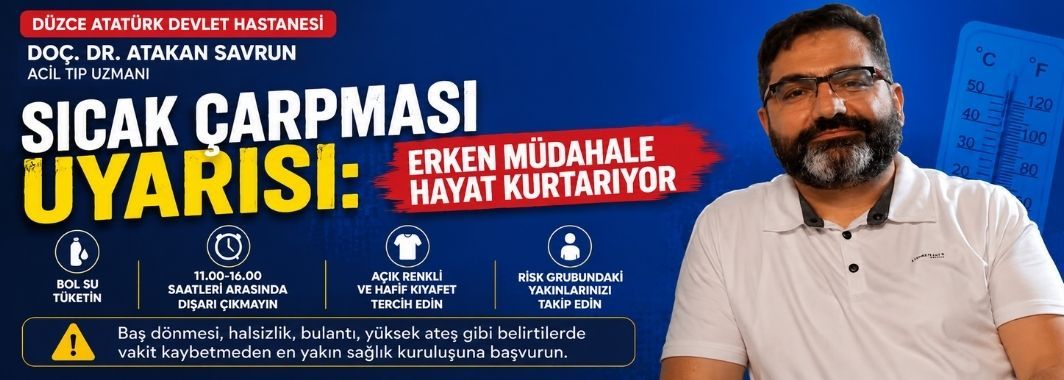 Sıcak çarpması uyarısı: Erken müdahale hayat kurtarıyor