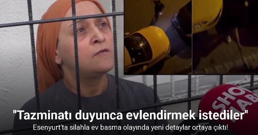 Esenyurt’ta silahla ev basma olayında anne konuştu: ''Etrafa birkaç el ateş etti sonra da kaçtı''