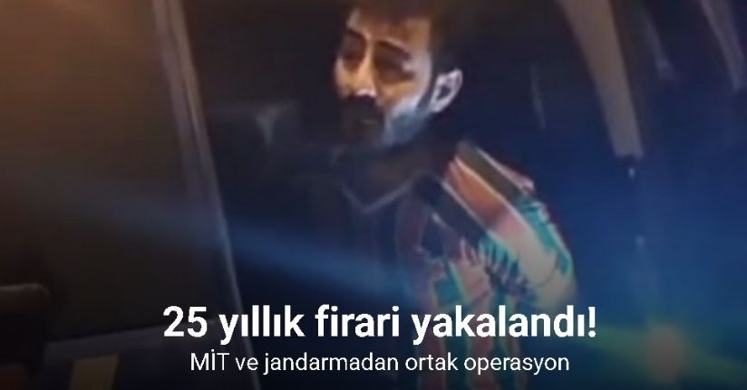 MİT ve jandarmadan ortak operasyon: 25 yıllık firari yakalandı
