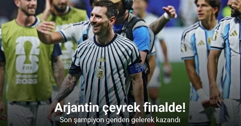 Arjantin, 2-0 geriden gelerek çeyrek finale yükseldi