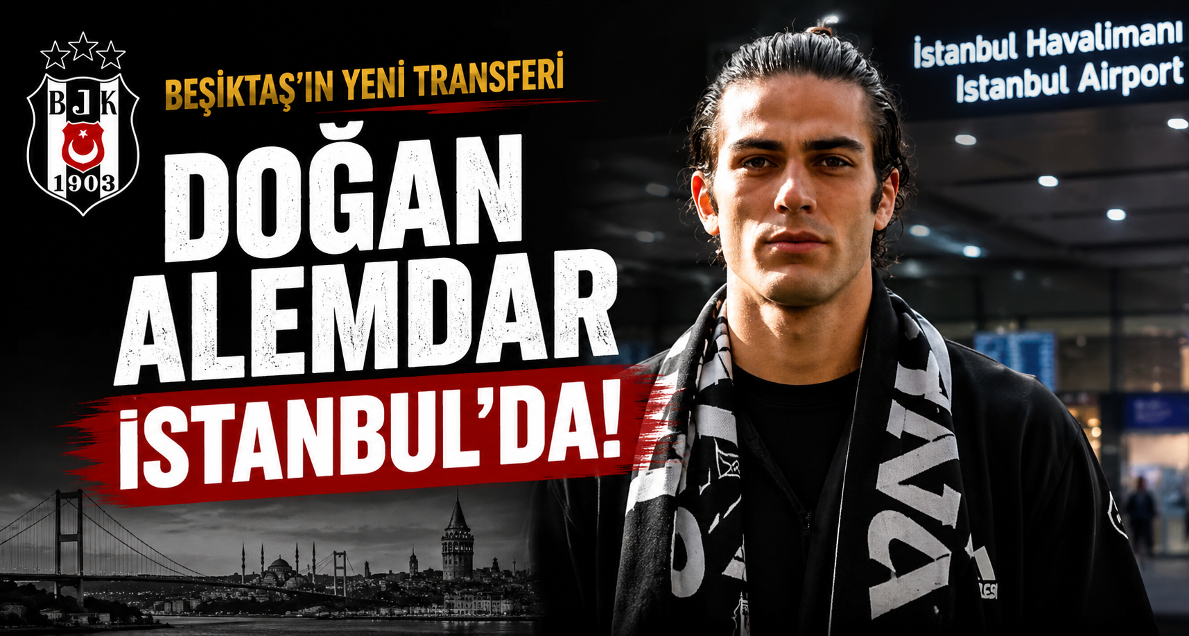 Beşiktaş’ın yeni transferi Doğan Alemdar, İstanbul’da