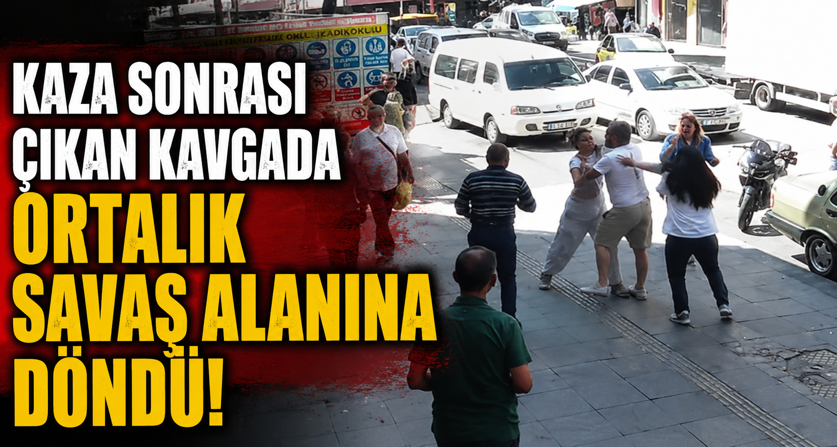 Kaza sonrası çıkan kavgada ortalık savaş alanına döndü