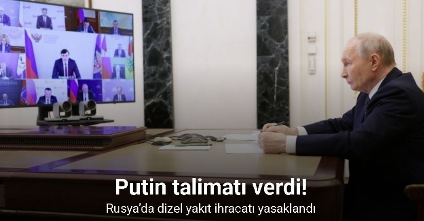 Rusya’da dizel yakıt ihracatı yasaklandı