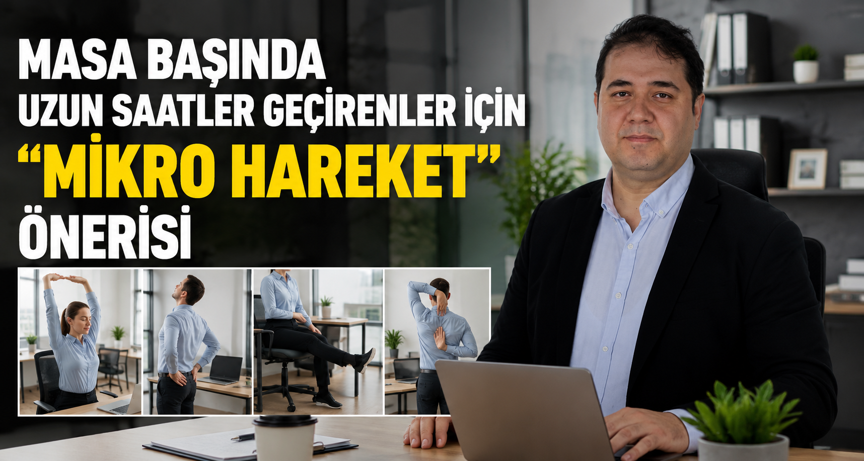 Masa başında uzun saatler geçirenler için 