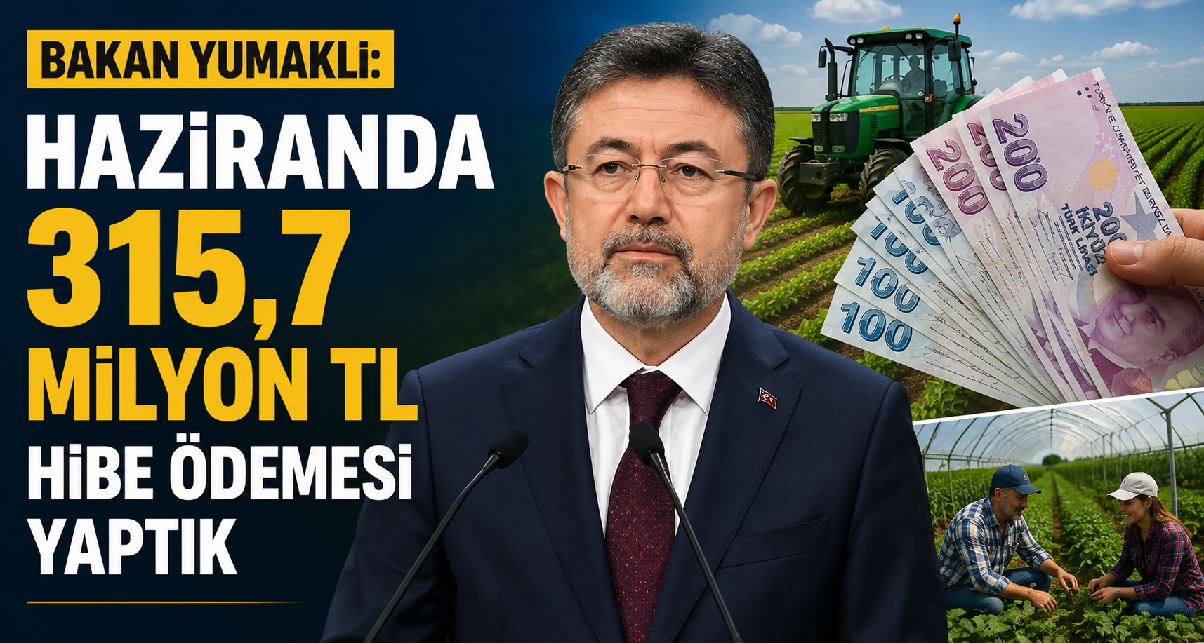 Bakan Yumaklı: Haziranda 315,7 milyon TL hibe ödemesi yaptık