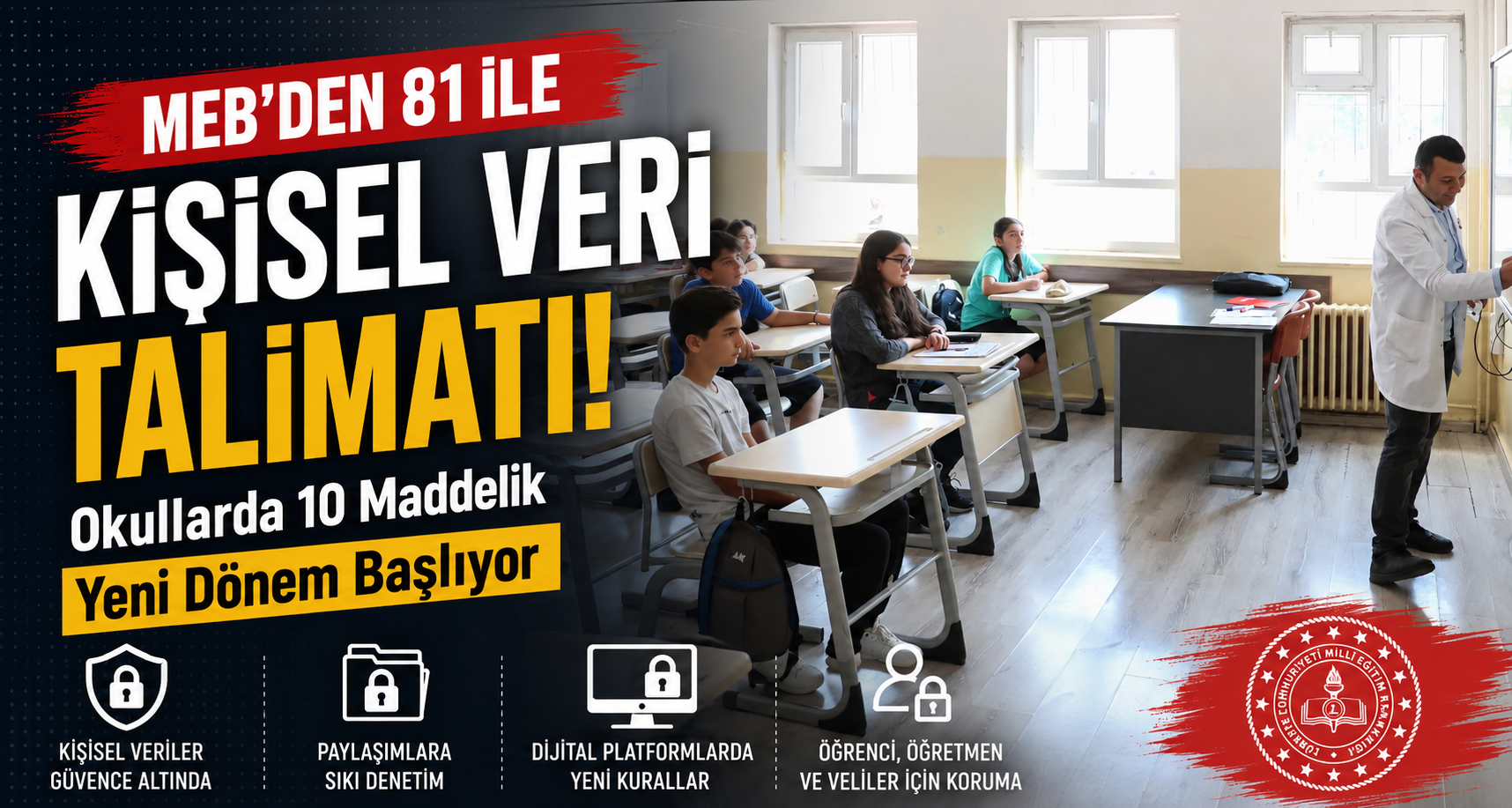 MEB'den 81 İle Kişisel Veri Talimatı: Okullarda 10 Maddelik Yeni Dönem Başlıyor