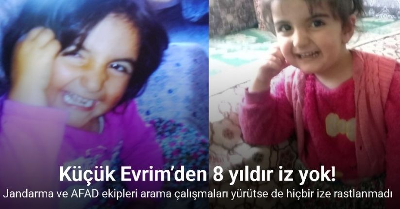 Küçük Evrim’den 8 yıldır iz yok