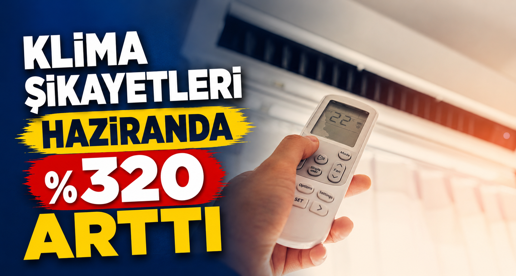 Klima şikayetleri haziranda yüzde 320 arttı