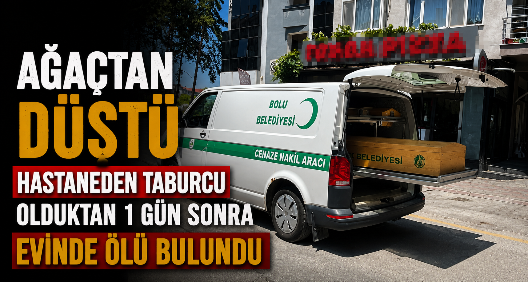 Ağaçtan düşüp hastaneden taburcu olduktan 1 gün sonra evinde ölü bulundu