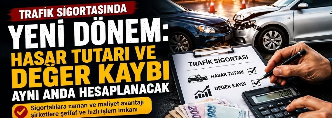 Trafik Sigortasında Değer Kaybı Süreci Değişti