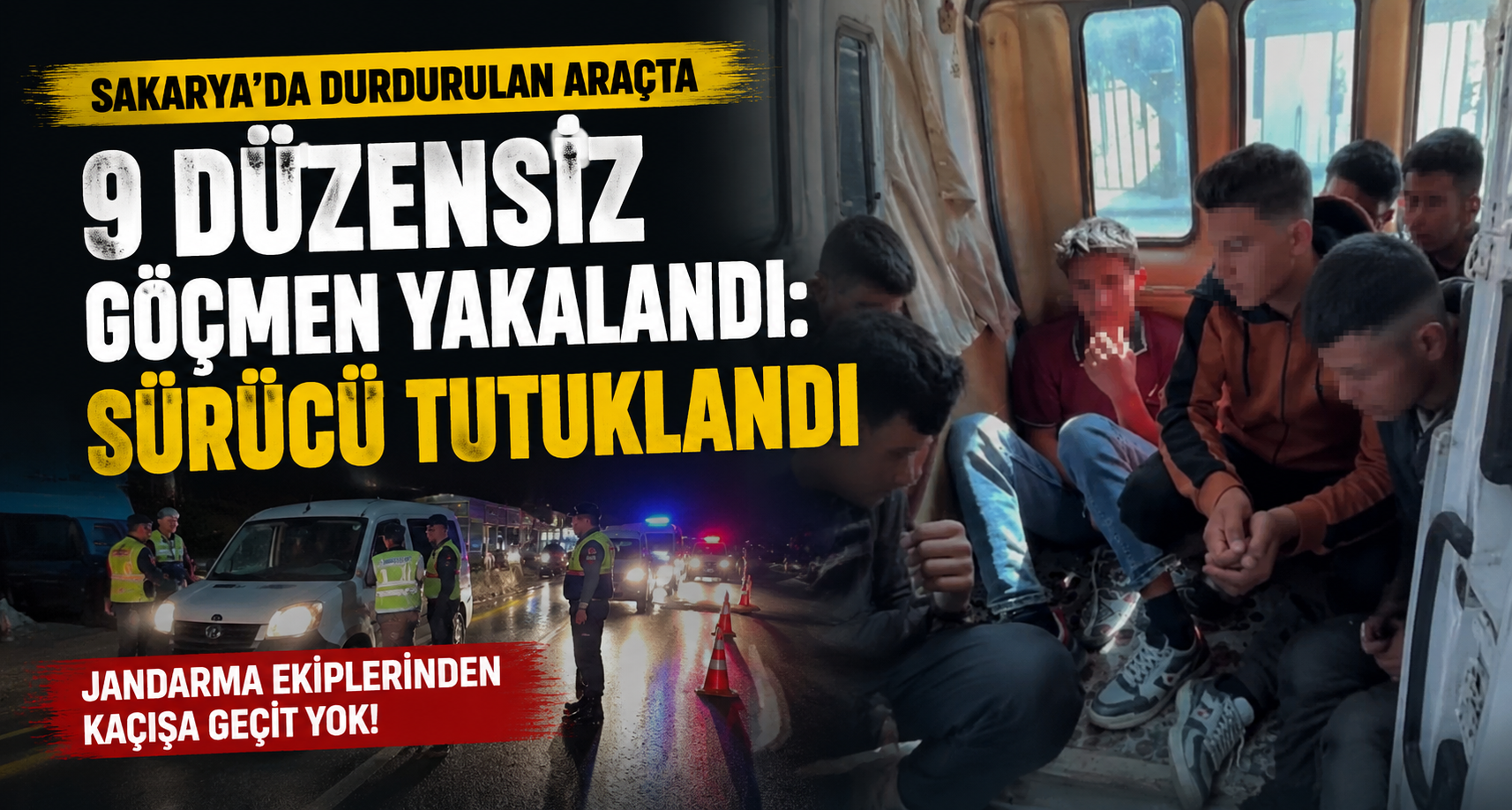 Sakarya’da durdurulan araçta 9 düzensiz göçmen yakalandı: Sürücü tutuklandı
