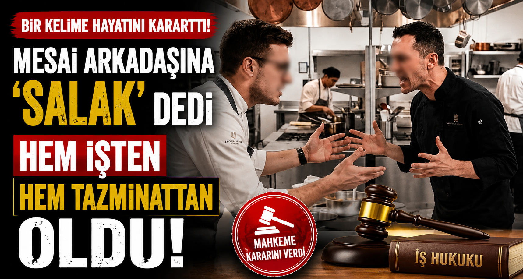 Mesai arkadaşına ‘salak’ dedi hem işten hem tazminattan oldu