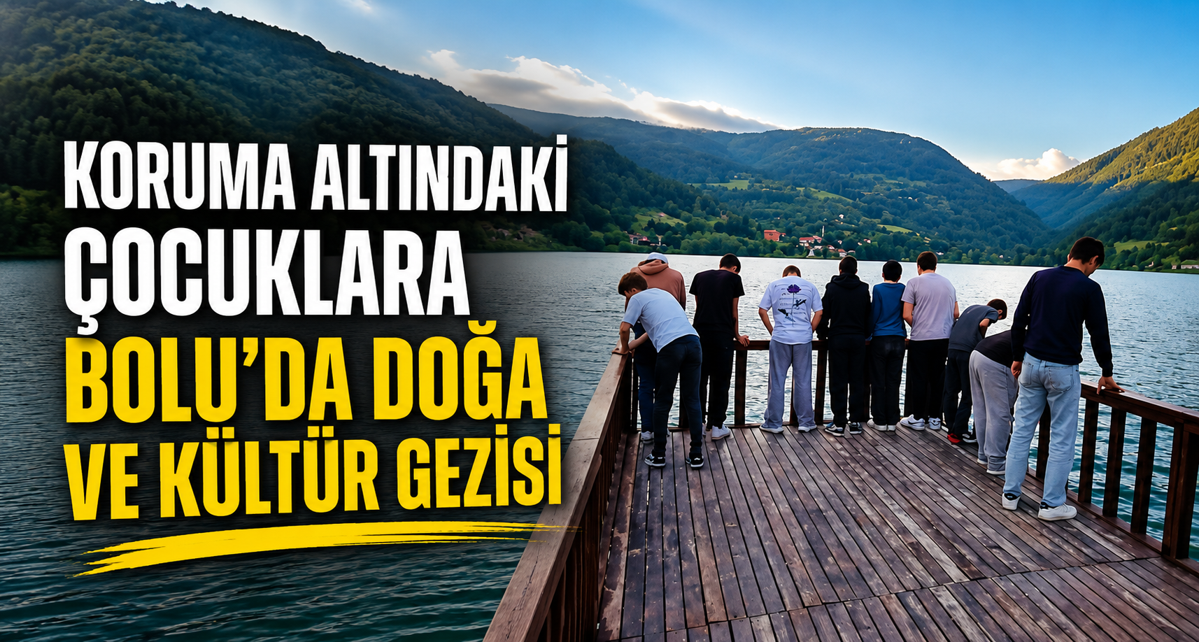  Koruma altındaki çocuklara Bolu'da doğa ve kültür gezisi
