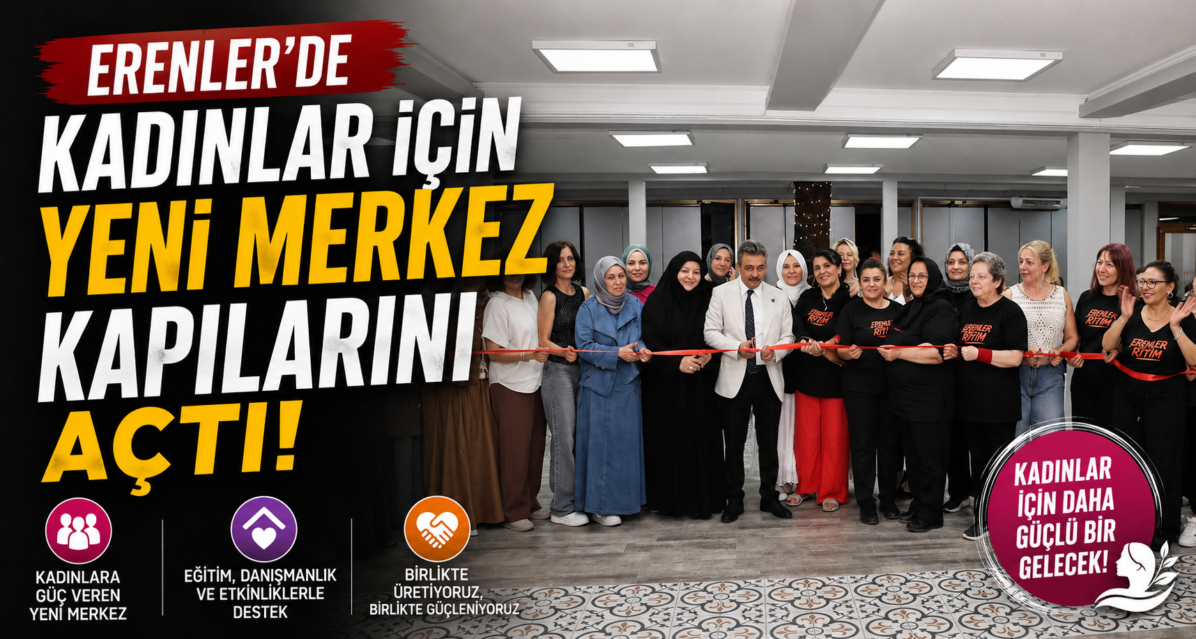 Erenler’de kadınlar için yeni merkez kapılarını açtı