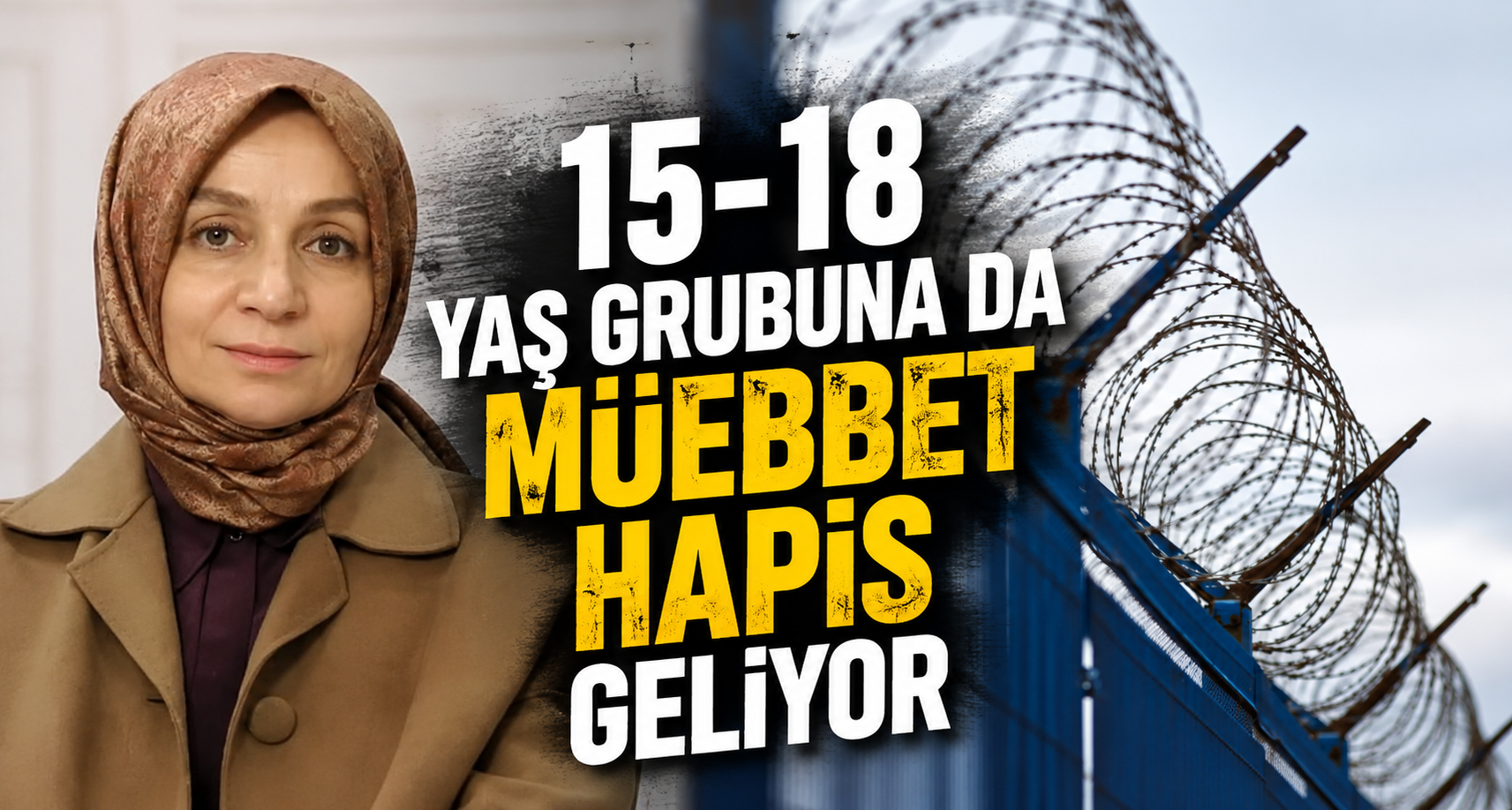 15-18 Yaş Grubuna Da Müebbet Hapis Geliyor