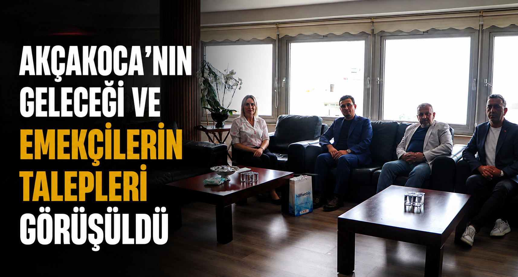 Akçakoca’nın geleceği ve emekçilerin talepleri görüşüldü
