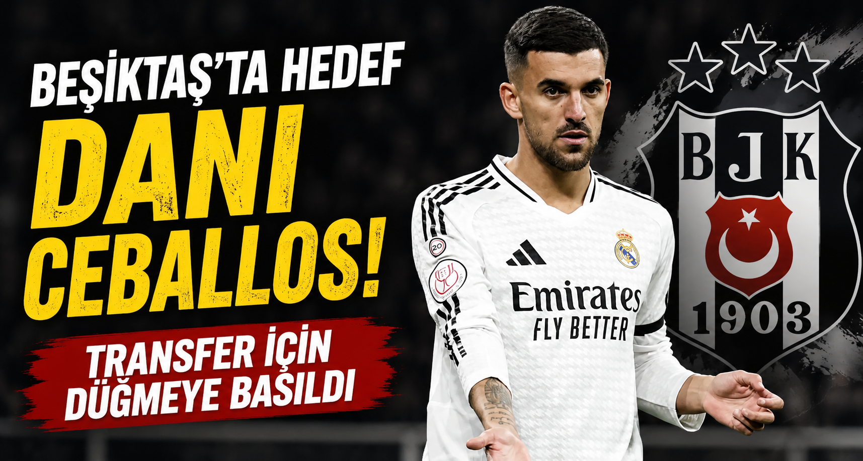 Beşiktaş'ta hedef Dani Ceballos! Transfer için düğmeye basıldı