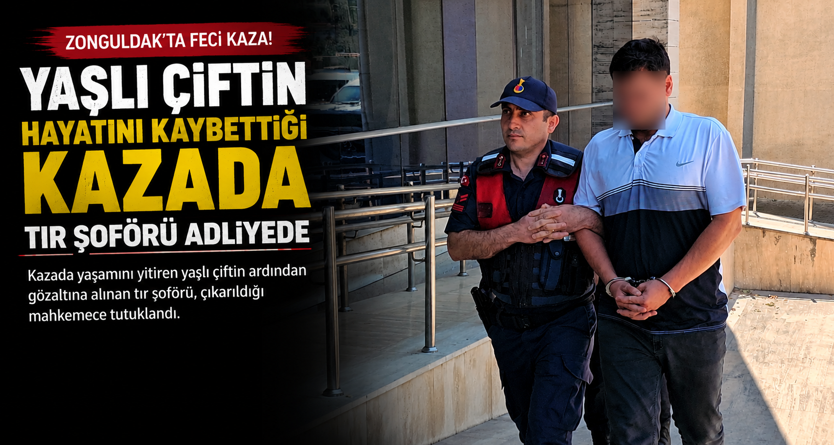  Zonguldak'ta yaşlı çiftin hayatını kaybettiği kazada tır şoförü adliyede