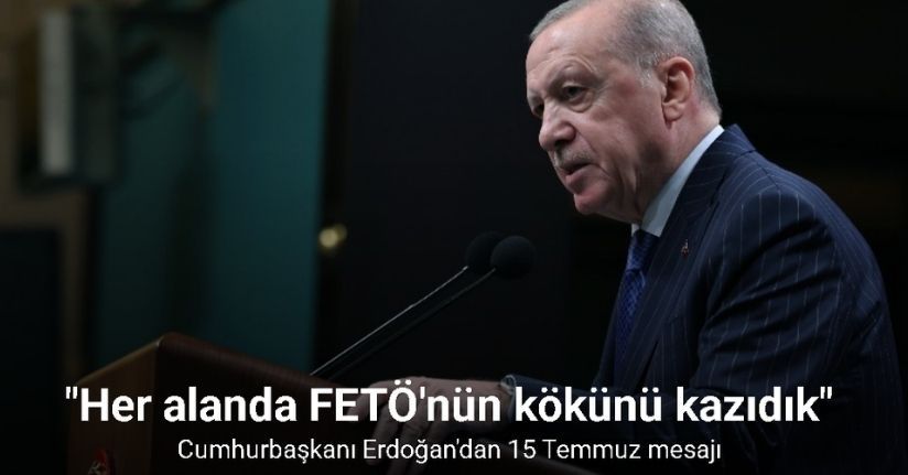 Cumhurbaşkanı Erdoğan’dan 
