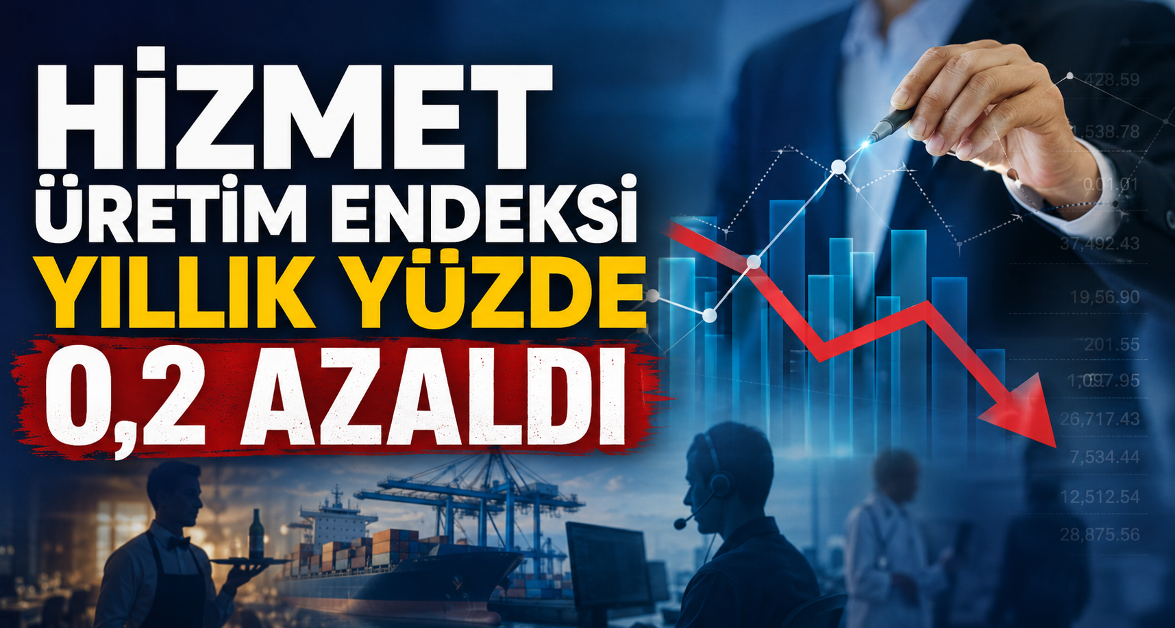 Hizmet üretim endeksi yıllık yüzde 0,2 azaldı