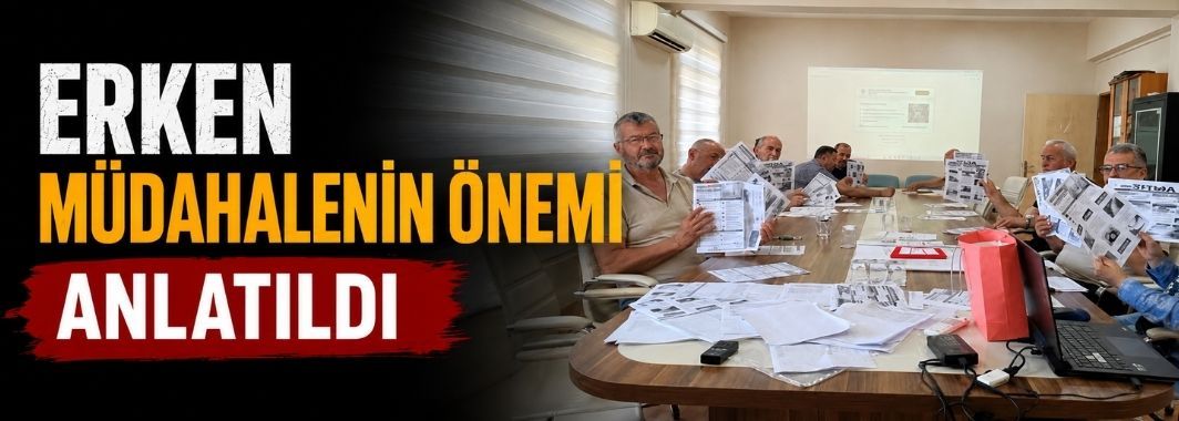 Erken müdahalenin önemi anlatıldı