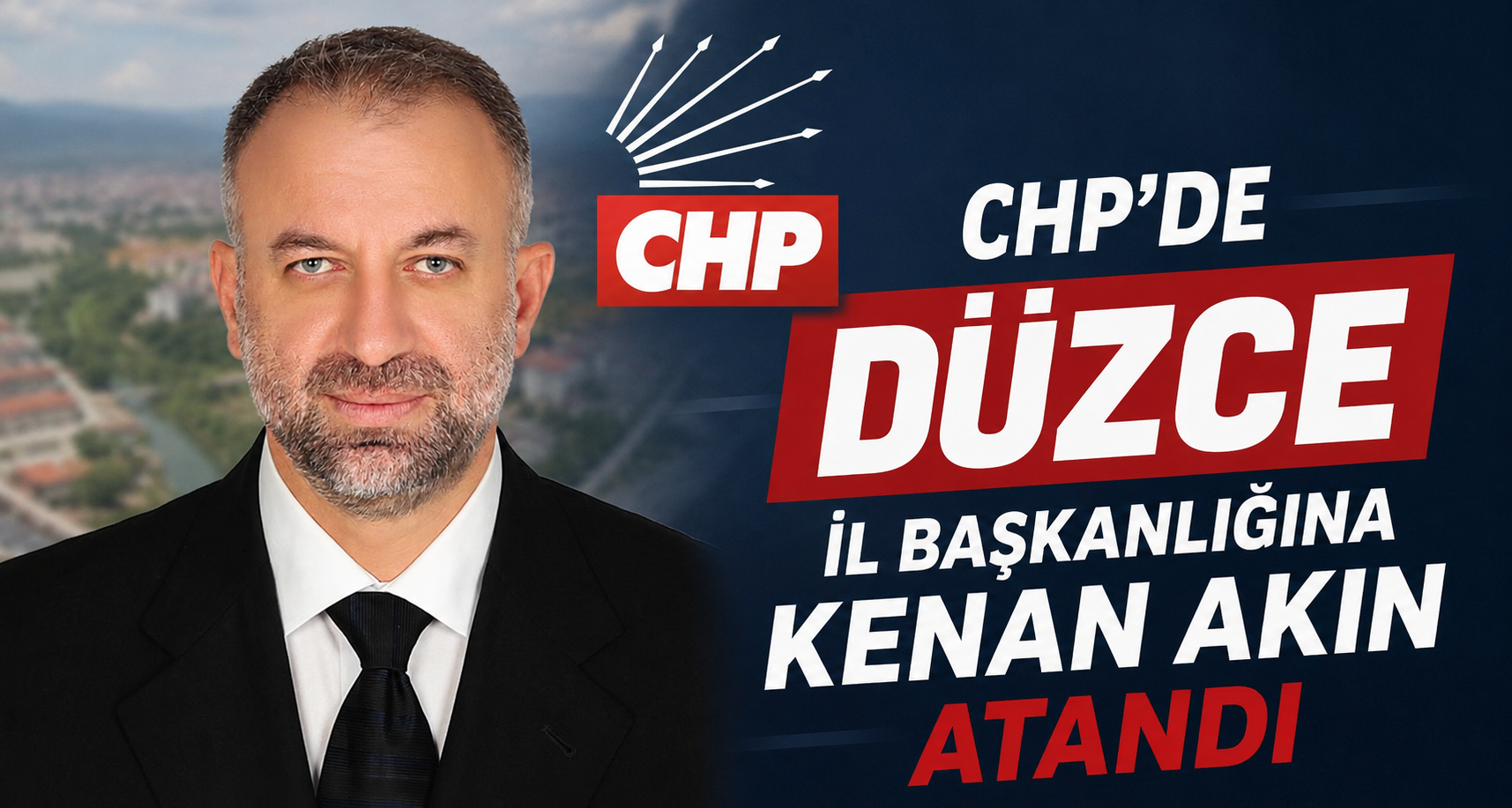 CHP'de Düzce İl Başkanlığına Kenan Akın atandı