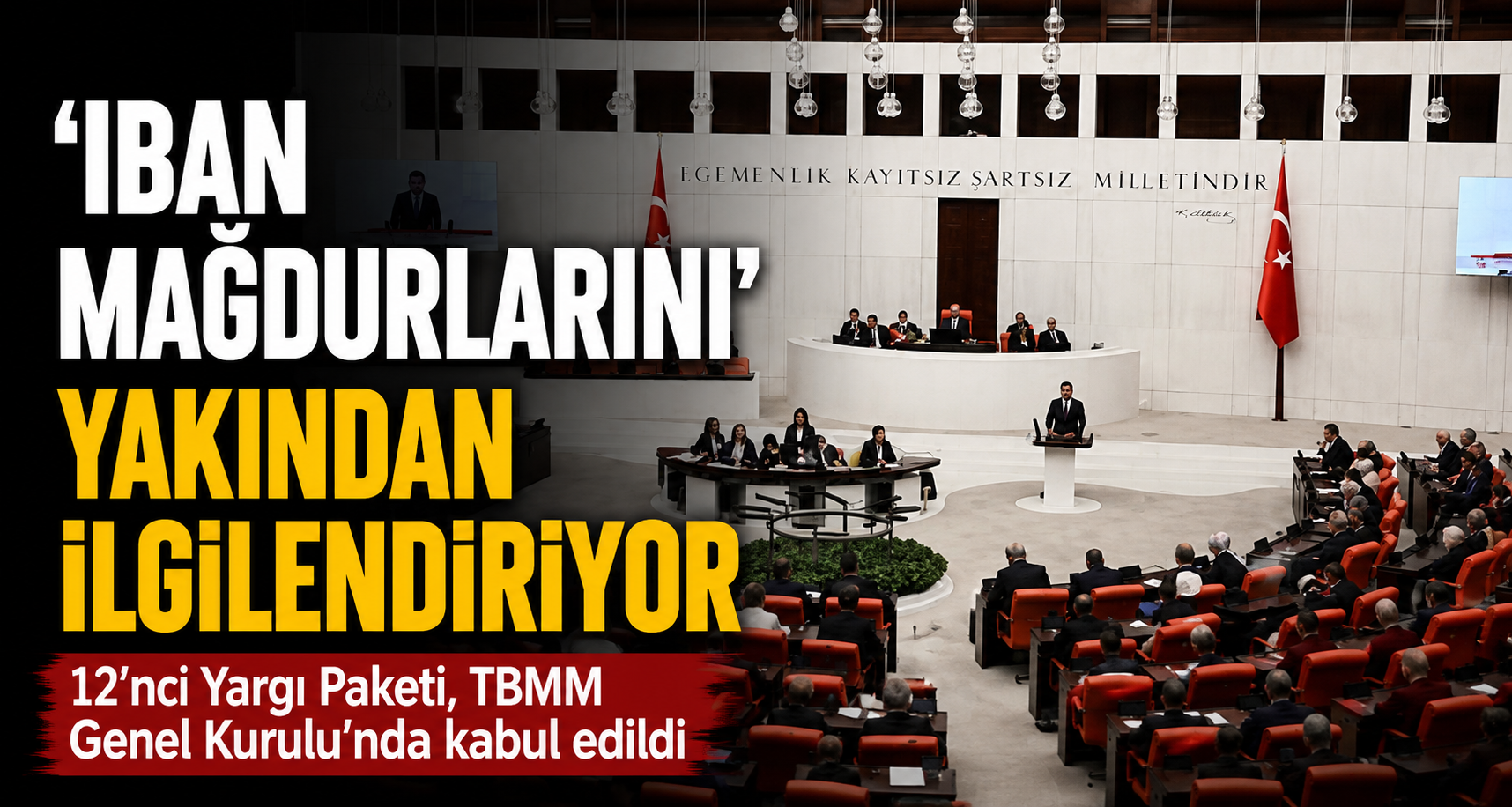12’nci Yargı Paketi, TBMM Genel Kurulu’nda kabul edildi
