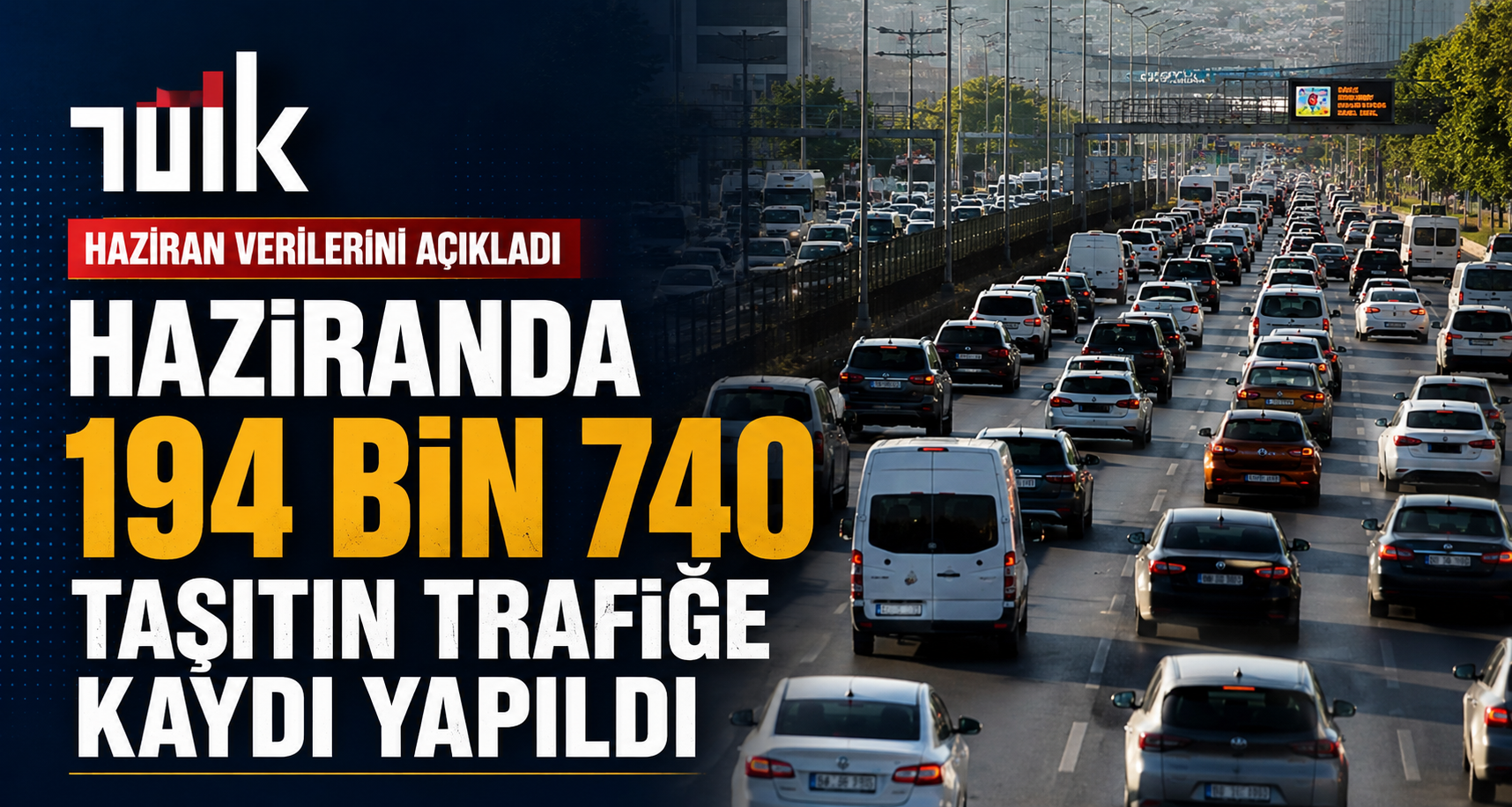 TÜİK: Haziranda 194 bin 740 taşıtın trafiğe kaydı yapıldı