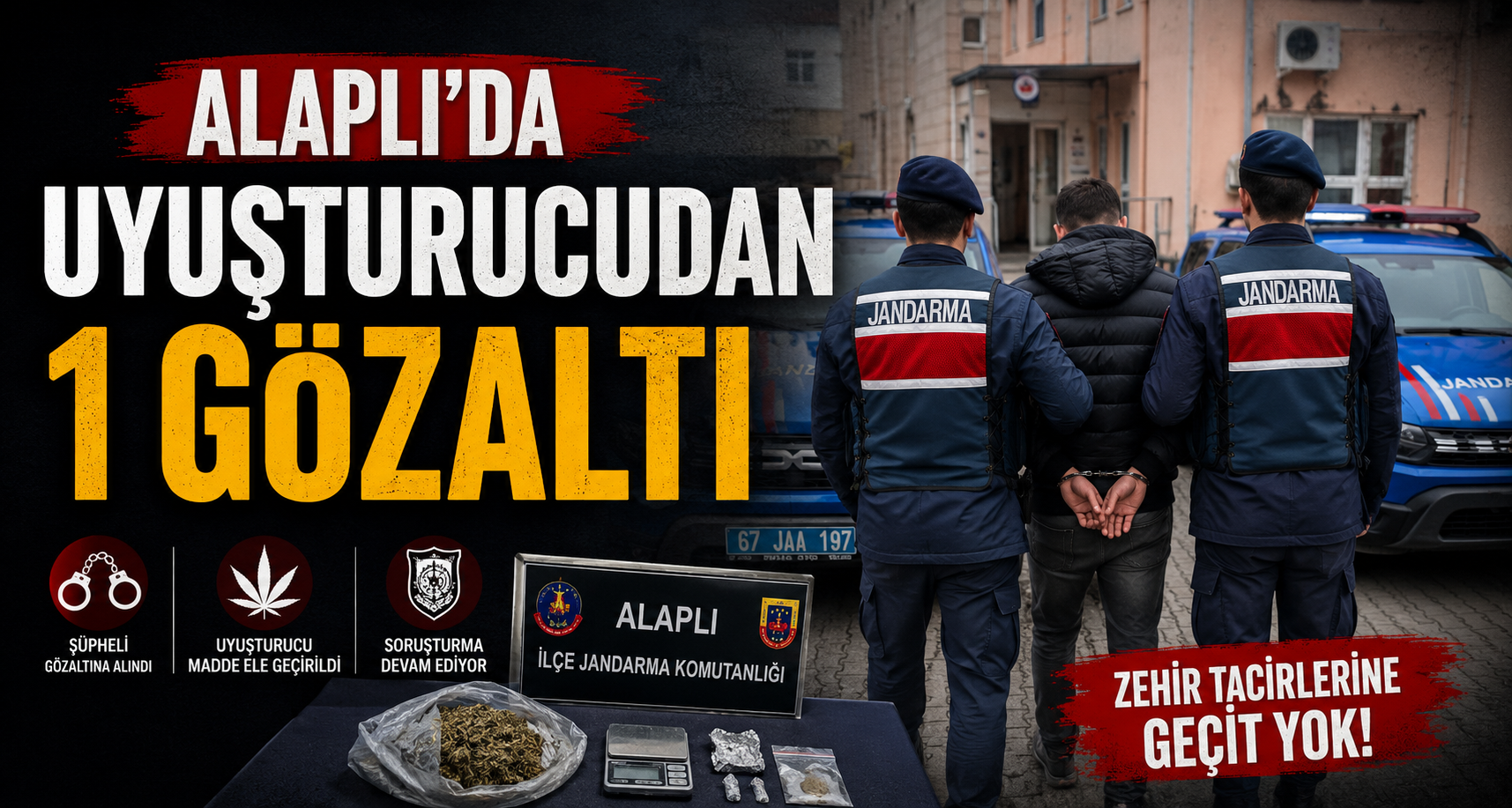 Alaplı’da uyuşturucudan 1 gözaltı