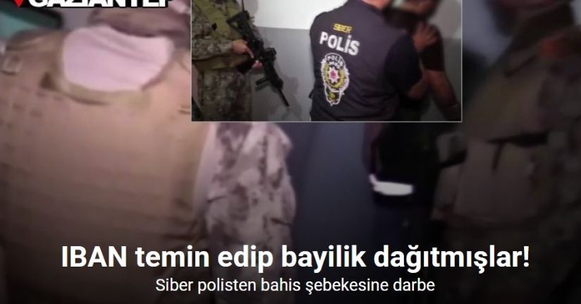 Gaziantep merkezli 45 ildeki yasa dışı bahis operasyonunda 171 şüpheli tutuklandı