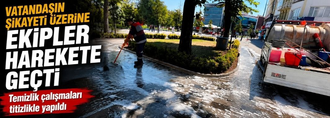 Vatandaşın şikayeti üzerine ekipler harekete geçti