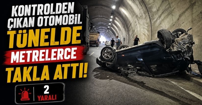 Kontrolden çıkan otomobil tünelde metrelerce takla attı: 2 yaralı