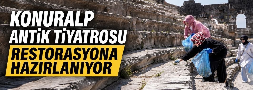 Konuralp ‘te restorasyon öncesi son hazırlıklar yapılıyor