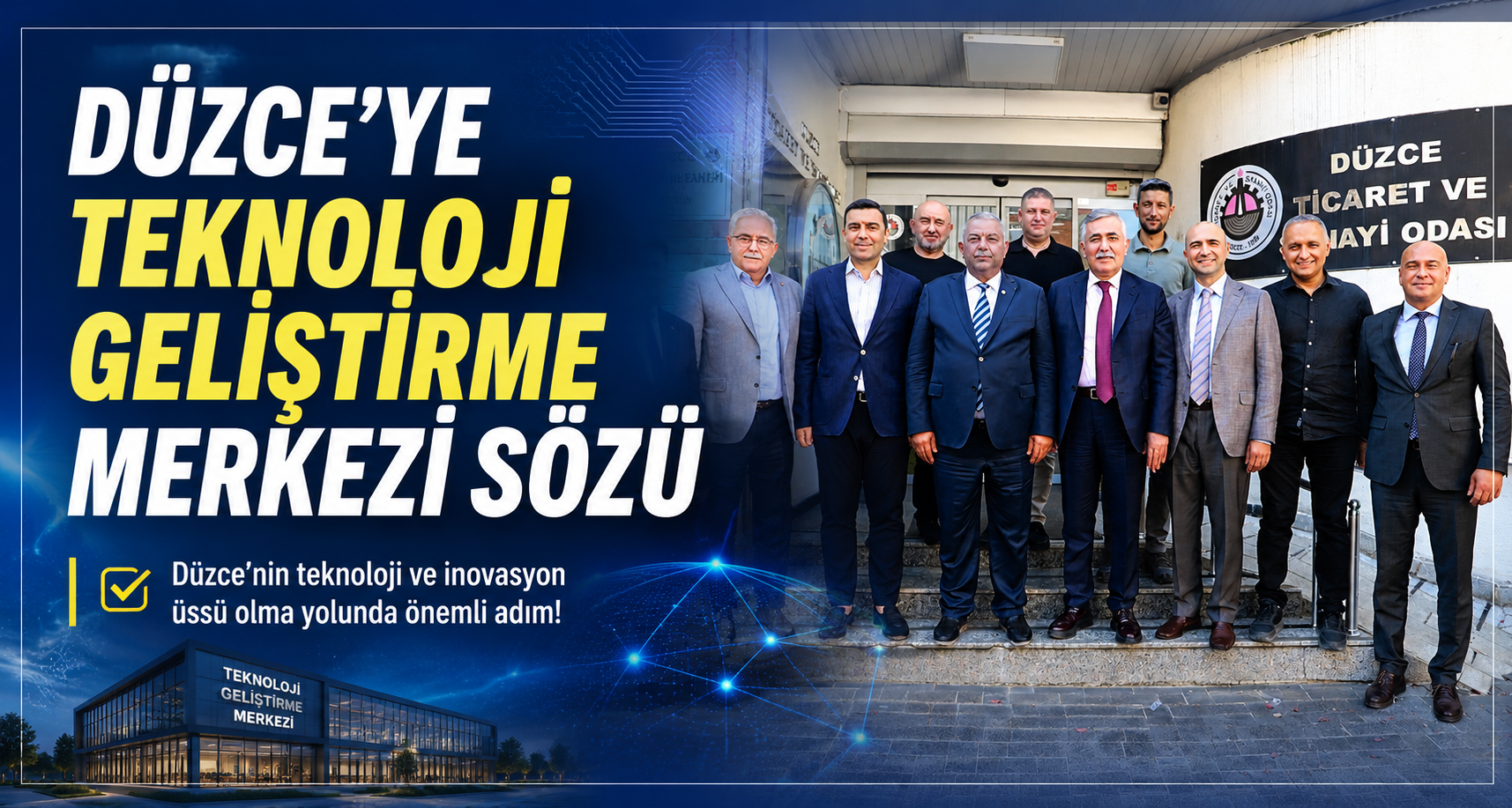 Düzce’ye Teknoloji Geliştirme Merkezi Sözü