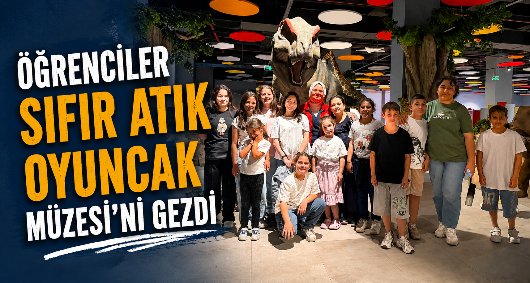 Öğrenciler Sıfır Atık Oyuncak Müzesi'ni gezdi