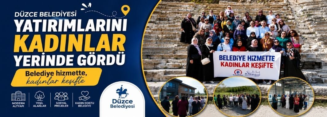 Düzce’de kadınlar keşifte