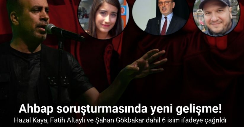 Ahbap soruşturmasında yeni gelişme!