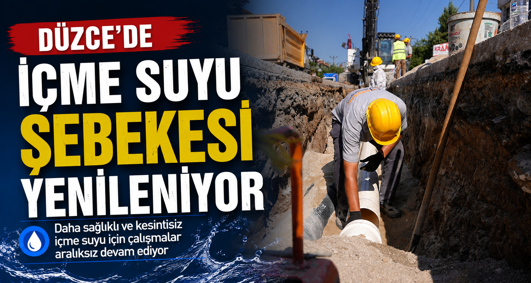 Düzce'de içme suyu şebekesi yenileniyor