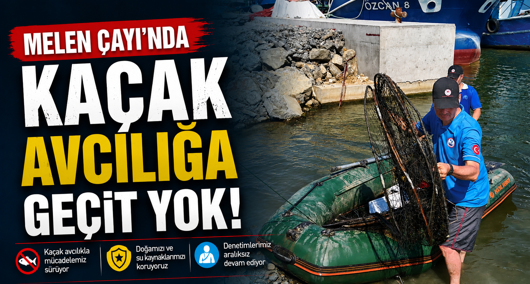Melen Çayı'nda kaçak avcılığa geçit yok